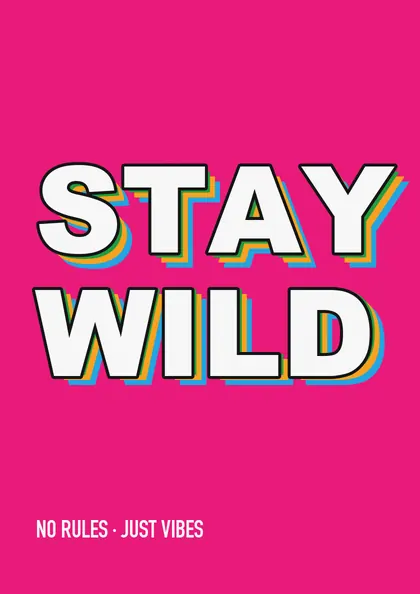 Stay Wild poster